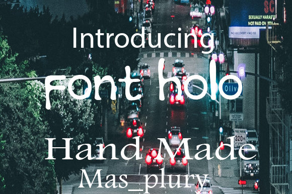 Font Holo: A Simple Typeface for Lasting Design