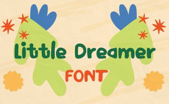 Little Dreamer Font: A Handwritten Typeface That Feels Real